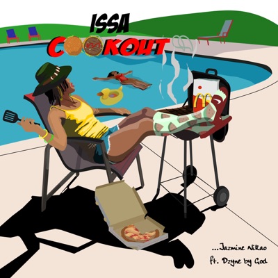 Issa Cookout (feat. Dzyne By God) - Single