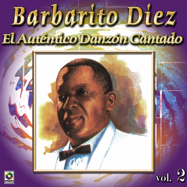 Colección de Oro: El Auténtico Danzón Cantado, Vol. 2