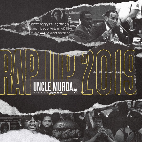 Rap Up 2019 - EP - Uncle Murda