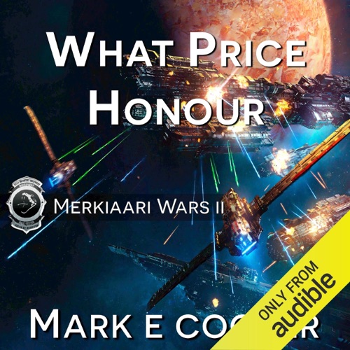 What Price Honour: Merkiaari Wars, Volume 2 (Unabridged) cover