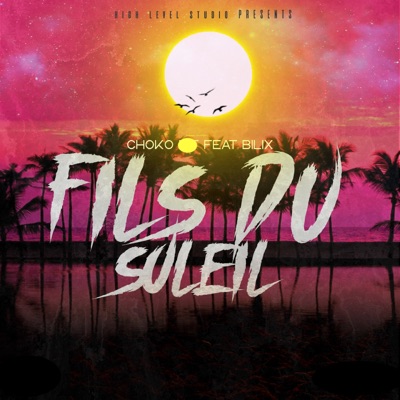 Fils du soleil (feat. Bilix) - Single