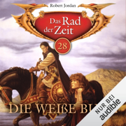 Die weiße Burg: Das Rad der Zeit 28