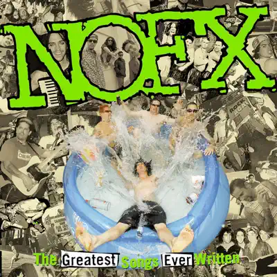 The Greatest Songs Ever Written (By Us) - Nofx