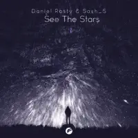 See The Stars — Daniel Rosty & Sash_S