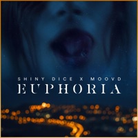 Euphoria (feat. Moovd) - Single - Shiny Dice