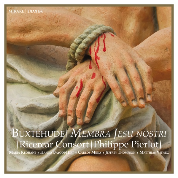 Buxtehude: Membra Jesu Nostri