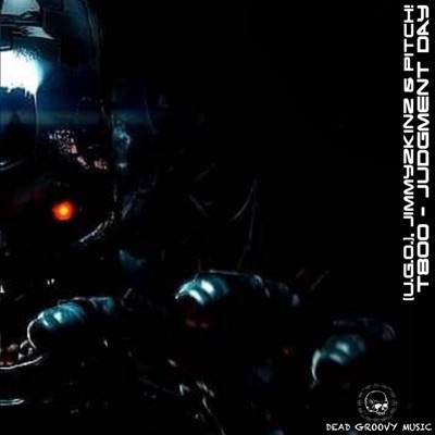 T800 Judgment Day - The Remixes