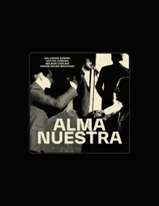 Escucha a Alma Nuestra, mira videos musicales, lee su biografía, consulta las fechas de las gira y más.