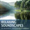 Stream & download Relaxing Soundscapes - For Meditation, More Energy & Freshness