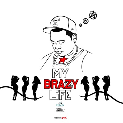 My Brazy Life - EP