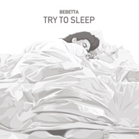 Try to Sleep - Single - Bebetta