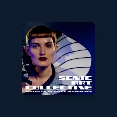 Listen to Sonic Art Collective, watch music videos, read bio, see tour dates & more!