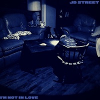 I'm Not in Love - Single - JD Street