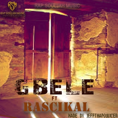 GBELE (feat. RASCIKAL) - Single
