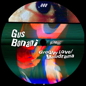 Groovy Love / Melodrama - EP