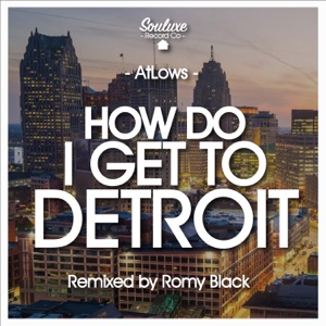 How Do I Get to Detroit - Single