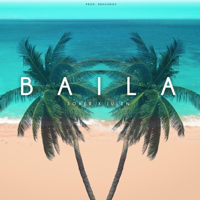 Baila (feat. Julen) - Single