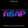 Always Say a Prayer (Asap) [feat. Peruzzi] - Single