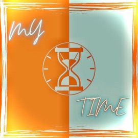 My Time (feat. PrettyBoyNito) Marvelous J!