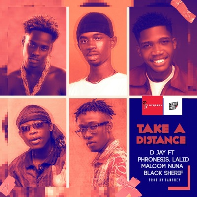 Take a Distance (feat. Phronesis, Lalidmusic, Malcolm Nuna & Black Sherif) - Single