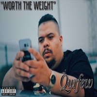 Worth the Weight - Qurfew