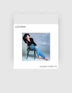 Luciana सुनें, म्यूज़िक वीडियो देखें, बायो पढ़ें, दौरे की तारीखें और बहुत कुछ देखें!