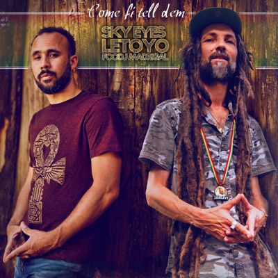 Come fi tell dem (feat. Sky Eyes & Letoyo) - Single