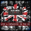 Live & Explosive in the UK