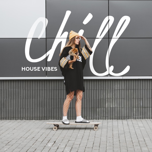 Chill House Vibes – Deep Summer Chillout Session, Relax Zone, Amazing Mix 2019