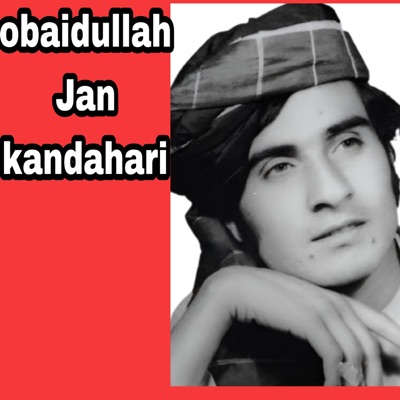 obaidullah jan kandahari - Gulalai