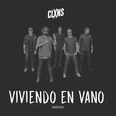 Viviendo en Vano (Acústico) - Single - Los Claxons