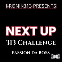 Next Up (feat. Passion Da Boss & Nwome) - Single - I-Ronik313