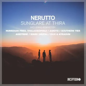 Sunglare at Thira (Numedian pres. Thalassophile Remix) by Nerutto song reviws