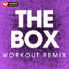 The Box (Workout Remix) - Power Music Workout