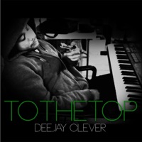 To the Top - Single - Deejay Clever