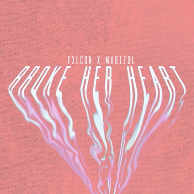 Broke Her Heart (feat. Mabizol) - Single