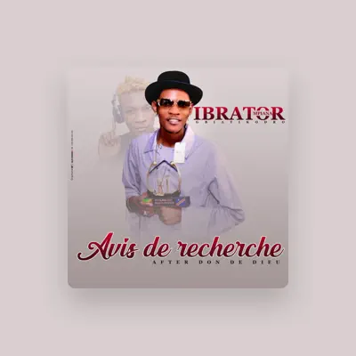 Listen to IBRATOR CONTRE MAÎTRE, watch music videos, read bio, see tour dates & more!