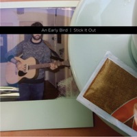 Stick It Out - Single - An Early Bird