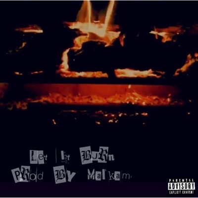 Let It Burn - Single