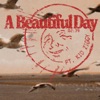 A Beautiful Day (feat. Kid Ziggy) - Single