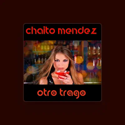 Listen to Chaito Mendez, watch music videos, read bio, see tour dates & more!