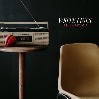 White Lines (feat. Paul Russell) - Single