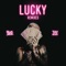 LUCKY (feat. Tay Money) [Snavs Remix] - BLVK JVCK lyrics