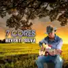Heverti Silva - 7 Cores