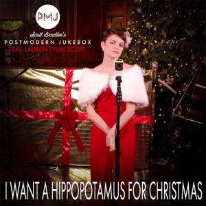 I Want a Hippopotamus for Christmas (feat. Lauren Tyler Scott) - Single