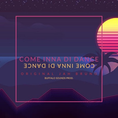 Come Inna Di Dance - Single