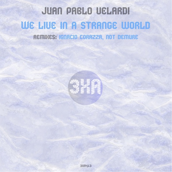 We Live in a Strange World - Single