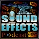 Sound Effects Podcast
