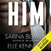 HIM (Unabridged) - Sarina Bowen & Elle Kennedy