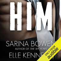 HIM (Unabridged) - Sarina Bowen &amp; Elle Kennedy Cover Art